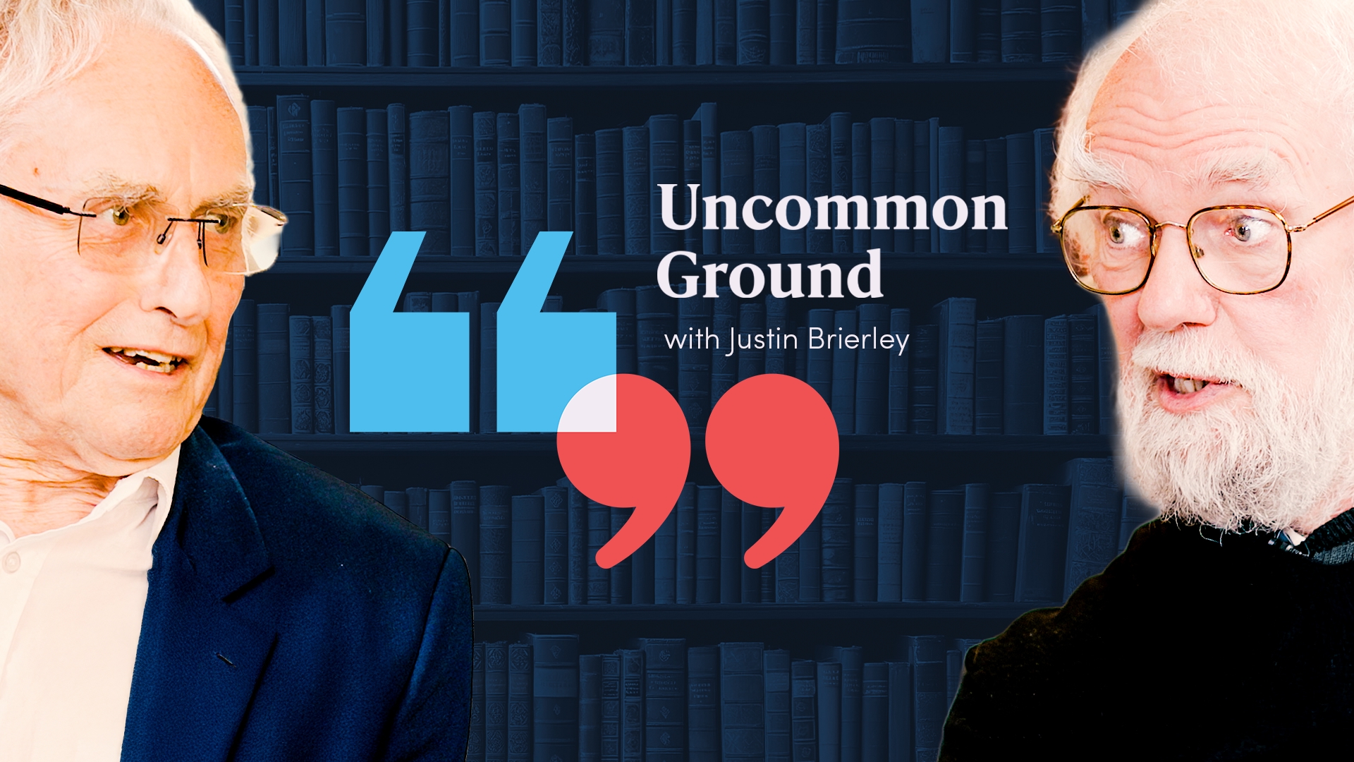 Uncommon Ground podcast Episide 1 Season 1 cover featuring Richard Dawkins and Rowan Williams